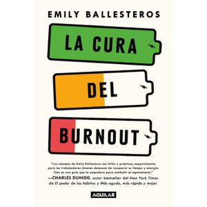 LA CURA DEL BURNOUT - EMILY BALLESTEROS