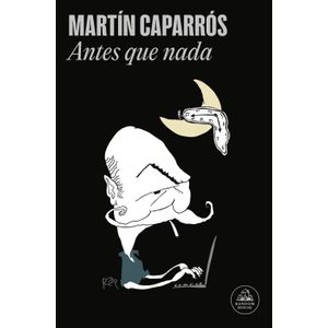 ANTES QUE NADA - MARTIN CAPARROS
