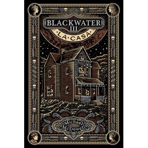 LA CASA - BLACKWATER III - MICHAEL MCDOWELL