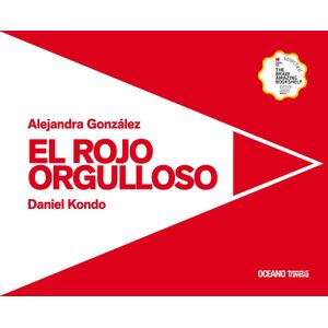EL ROJO ORGULLOSO - ALEJANDRA GONZALEZ