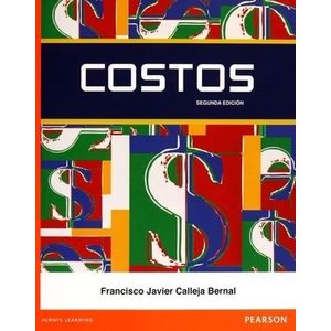COSTOS - 2DA. EDICION - FRANCISCO JAVIER CALLEJA BERNAL