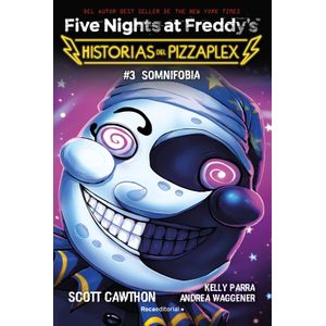 SOMNIFOBIA - HISTORIAS DE PIZZAPLEX 3 - FIVE NIGHTS AT FREDD