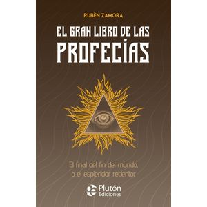 EL GRAN LIBRO DE LAS PROFECIAS - RUBEN ZAMORA