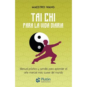 TAI CHI PARA LA VIDA DIARIA - MAESTRO WANG