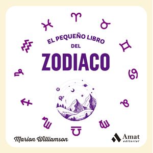 EL PEQUEÑO LIBRO DEL ZODIACO - MARION WILLIAMSON