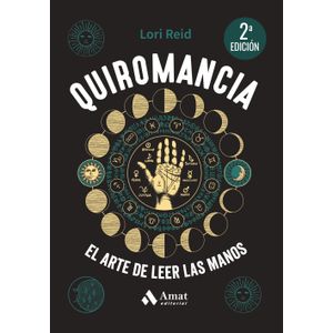 QUIROMANCIA - EL ARTE DE LEER LAS MANOS - LORI REID