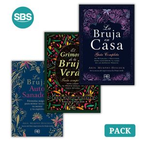 LA BRUJA EN CASA + LA BRUJA AUTOSANADORA + EL GRIMORIO DE LA