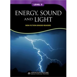 ENERGY, SOUND, AND LIGHT - NON-FICTION GRADED READERS 5