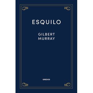 ESQUILO - GILBERT MURRAY