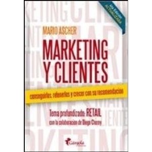 MARKETING Y CLIENTES (4TA.ED.) - ASCHER