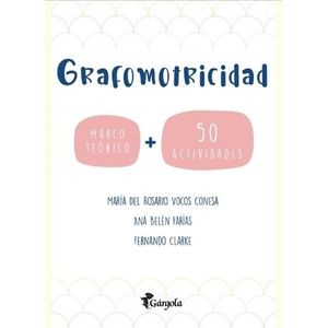 LIBRO GRAFOMOTRICIDAD - MARCO TEORICO + 50 ACTIVIDADES