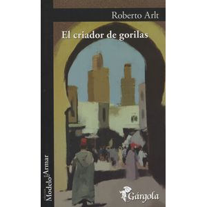 LIBRO EL CRIADOR DE GORILAS - ROBERTO ARLT