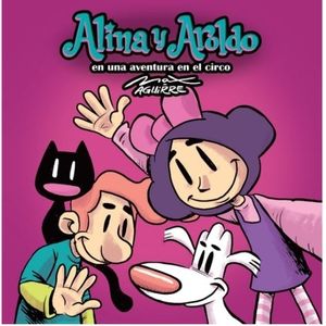 ALINA Y AROLDO EN UNA AVENTURA EN EL CIRCO