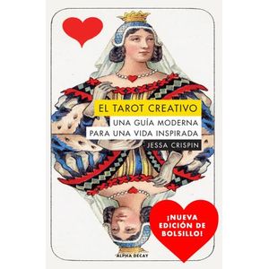 EL TAROT CREATIVO - UNA GUIA MODERNA PARA UNA VIDA INSPIRADA