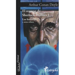 EL REGRESO DE SHERLOCK HOLMES I LOS BAILARINES Y OTROS RELAT