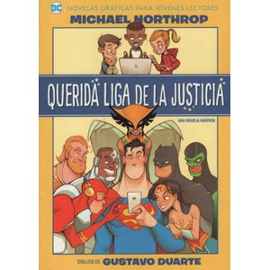 LIBRO QUERIDA LIGA DE LA JUSTICIA / NOVELA GRAFICA