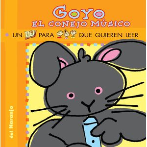 GOYO,EL CONEJO MUSICO - YO LEO (IMPRENTA MAYUSCULA)