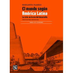 EL MUNDO SEGUN AMERICA LATINA - MARGARITA FAJARDO