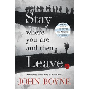 STAY WHERE YOU ARE AND THEN LEAVE