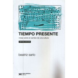 TIEMPO PRESENTE NOTAS SOBRE EL CAMBIO DE UNA CULTURA - BEATR