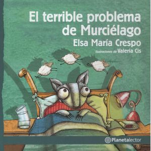 EL TERRIBLE PROBLEMA DEL MURCIÉLAGO - PLANETA ASTRONAUTA