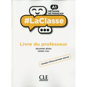 LACLASSE A1 - GUIDE PEDAGOGIQUE