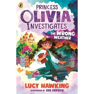 PRINCESS OLIVIA INVESTIGATES: THE WRONG WEATHER