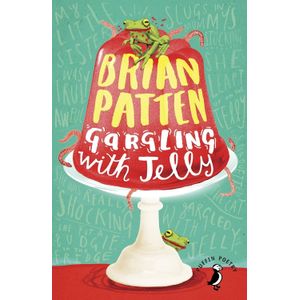 GARGLING WITH JELLY - A COLLECTION OF POEMS - BRIAN PATTEN