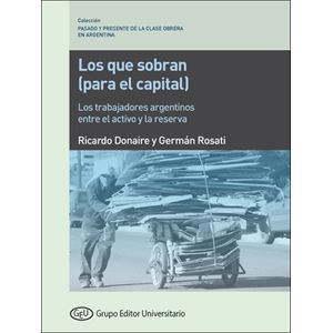 LOS QUE SOBRAN (PARA EL CAPITAL) - DONAIRE - ROSATI