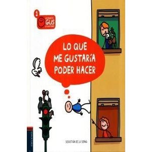 LO QUE ME GUSTARIA PODER HACER - LO QUE A GUS LE GUSTARIA