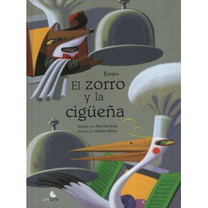 EL ZORRO Y LA CIGUEÑA