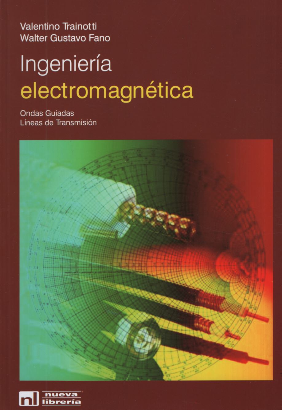 INGENIERIA ELECTROMAGNETICA - ONDAS GUIADAS - LINEAS DE TRANSMISION