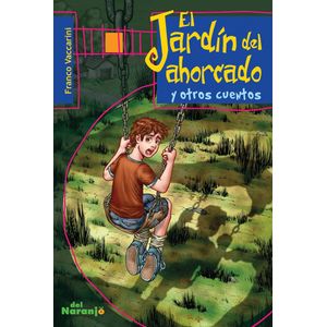 EL JARDIN DEL AHORCADO Y OTROS CUENTOS - SUB 20