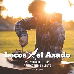 PRENDIENDO FUEGOS! A FUEGO MEDIO Y BAJO - LOCOS X EL ASADO