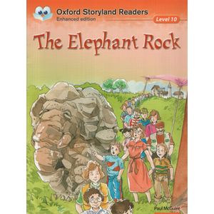 THE ELEPHANT ROCK - OXFORD STORYLAND READERS LEVEL 10