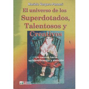 EL UNIVERSO DE LOS SUPERDOTADOS, TALENTOSOS Y CREATIVOS - VE