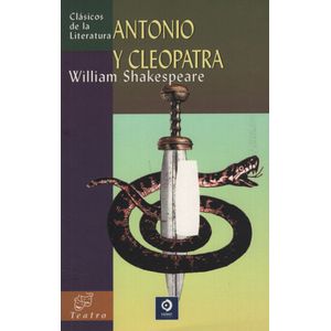 ANTONIO Y CLEOPATRA - WILLIAM SHAKESPEARE