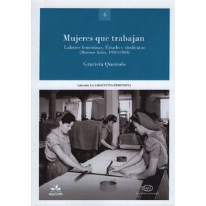 MUJERES QUE TRABAJAN - GRACIELA QUEIROLO