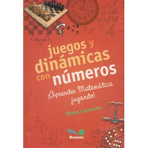JUEGOS Y DINÁMICAS CON NÚMEROS