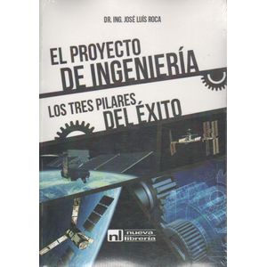 PROYECTO DE INGENIERIA - LOS TRES PILARES DEL EXITO