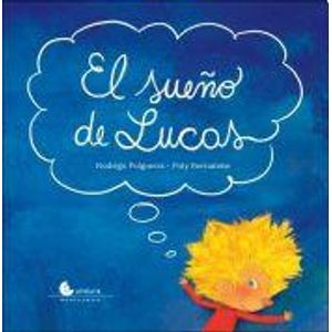 EL SUEÑO DE LUCAS - CUENTAME UN CUENTO