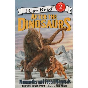 AFTER THE DINOSAURS - I CAN READ 2