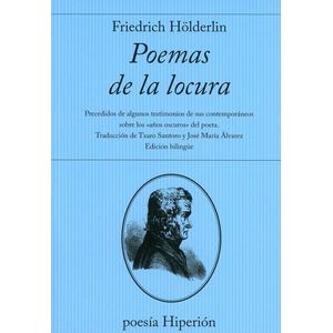 POEMAS DE LA LOCURA - EDICION BILINGUE - F. HOLDERLIN