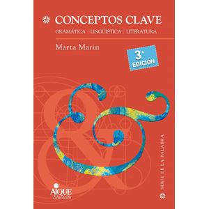 CONCEPTOS CLAVE - GRAMATICA - LINGUISTICA - LITERATURA - 3/E