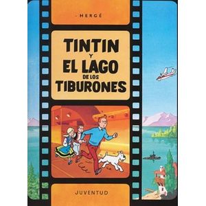 TINTIN Y EL LAGO DE LOS TIBURONES - HERGE