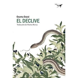 EL DECLIVE - OSAMU DAZAI