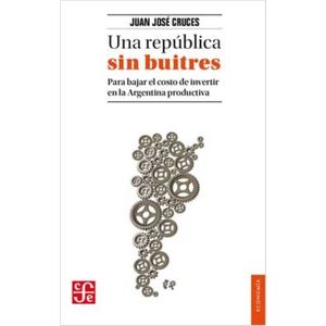 UNA REPUBLICA SIN BUITRES - JUAN JOSE CRUCES