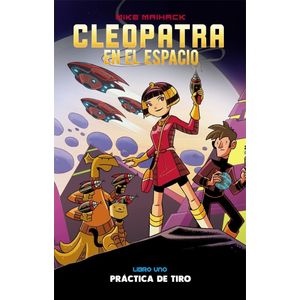 PRACTICA DE TIRO - CLEOPATRA EN EL ESPACIO 1 - MIKE MAIHACK