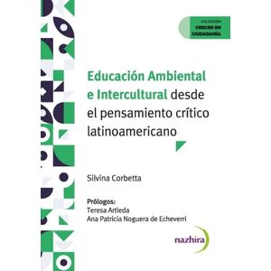 EDUCACION AMBIENTAL E INTERCULTURAL DESDE EL PENSAMIENTO CRI