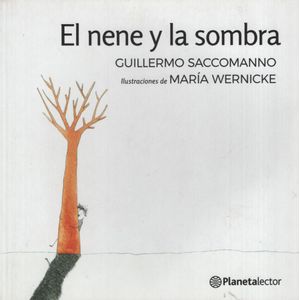 EL NENE Y LA SOMBRA - PLANETA AMARILLO
